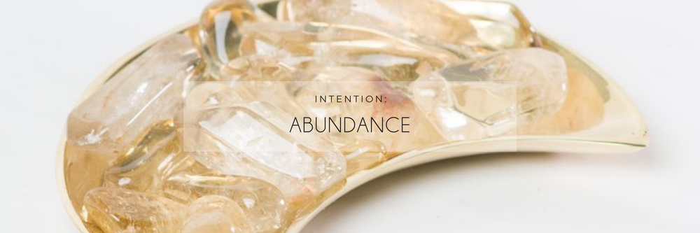 Intention: Abundance